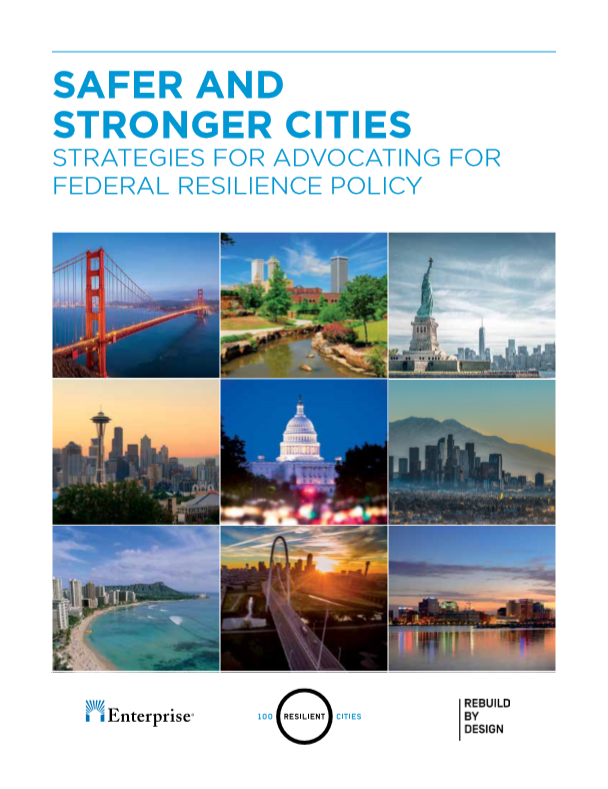 Safer and Stronger Cities: Strategies for Federal Resilience Policy