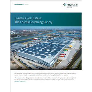 LOGISTICS REAL ESTATE: THE FORCES GOVERNING SUPPLY